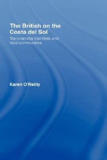 British on the Costa del Sol - Karen O'Reilly, O'Reilly Karen