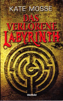 Das verlorene Labyrinth - Kate Mosse, Ulrike Wasel, Klaus Timmermann