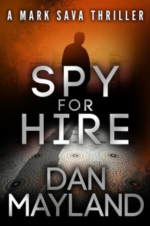 Spy for Hire - Dan Mayland