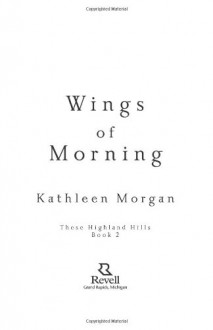 Wings of Morning - Kathleen Morgan