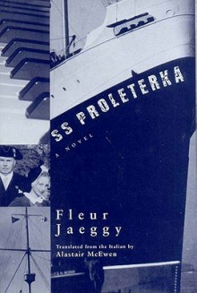 SS Proleterka - Fleur Jaeggy, Alastair McEwen