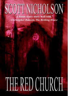 The Red Church - Scott Nicholson