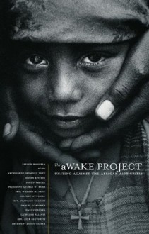 The aWAKE Project, Second Edition: Uniting Against the African AIDS Crisis - Various contributors