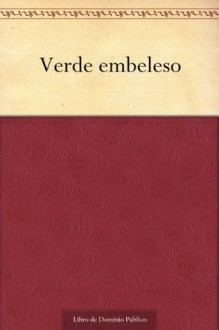 Verde embeleso - Juana Inés de la Cruz