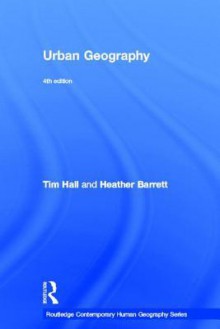 Urban Geography - Tim Hall, Heather Barrett