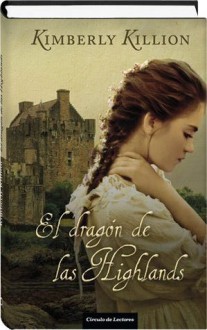 El dragón de las Highlands - Kimberly Killion