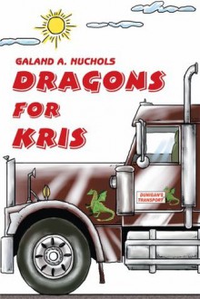 Dragons for Kris - Galand Nuchols