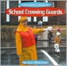 School Crossing Guards (Community Helpers) - Terri DeGezelle