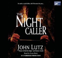 The Night Caller (Night #1) - Scott Brick, John Lutz