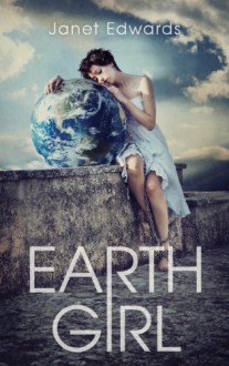 Earth Girl - Janet Edwards