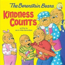 Kindness Counts (The Berenstain Bears) - Jan Berenstain, Mike Berenstain