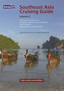 Southeast Asia Cruising Guide Vol II - Stephen Davies, Elaine Morgan