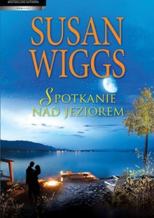 Spotkanie nad jeziorem - Susan Wiggs