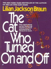 The Cat Who Turned on and Off - Lilian Jackson Braun