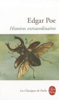 Histoires extraordinaires - Edgar Allan Poe, Charles Baudelaire