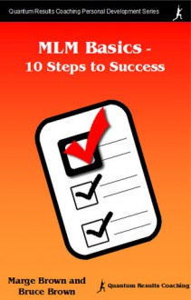 MLM Basics - 10 Steps to Success - Bruce Brown