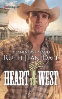 Shane's Last Stand (Heart of the West) - Ruth Jean Dale