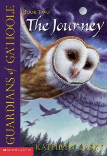 The Journey (Guardians of Ga'Hoole, #2) - Kathryn Lasky