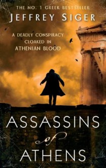 Assassins of Athens - Jeffrey Siger