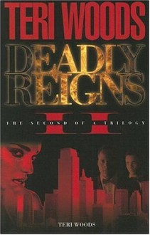 Deadly Reigns II - Teri Woods