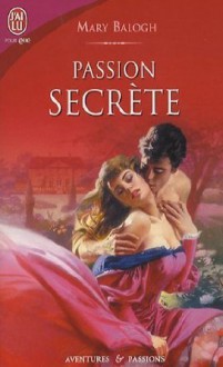 Passion secrète - Mary Balogh