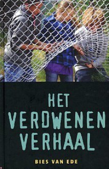 Het verdwenen verhaal - Bies van Ede