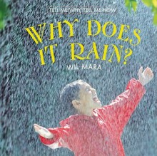 Why Does It Rain? - Wil Mara