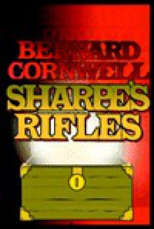 Sharpe's Rifles (Sharpe, #6) - David Case, Bernard Cornwell