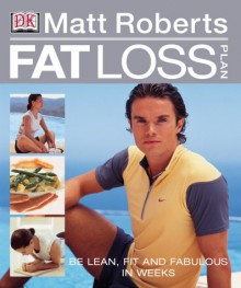 Fat Loss Plan - Matt Roberts