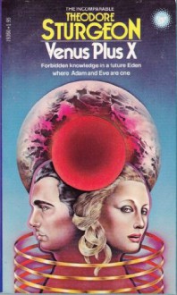 Venus Plus X - Theodore Sturgeon