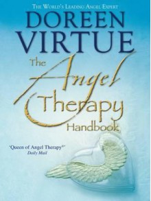 The Angel Therapy Handbook - Doreen Virtue