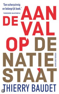 De aanval op de natiestaat - Thierry Baudet