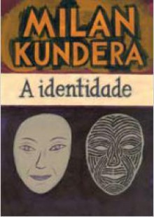 A identidade (edição de bolso) - Milan Kundera, Teresa Bulhões Carvalho da Fonseca