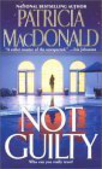 Not Guilty - Patricia MacDonald