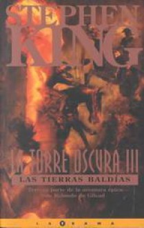 Las Tierras Baldías (La Torre Oscura, #3) - Jordi Mustieles, Ned Dameron, Stephen King