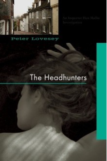 The Headhunters - Peter Lovesey