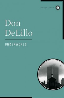 Underworld - Don DeLillo