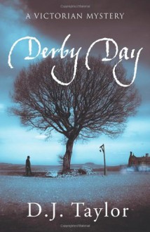 Derby Day - D.J. Taylor