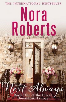 The Next Always - Nora Roberts