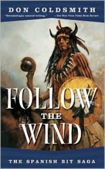 Follow the Wind - Don Coldsmith