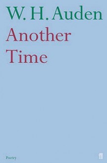 Another Time - W.H. Auden