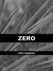 Zero - Mike Meginnis