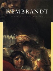 Masters of Art: Rembrandt - Ludwig Munz, Bob Haak