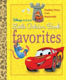 Disney-Pixar Little Golden Book Favorites - Victoria Saxon, Ben Smiley