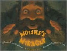 Moishe's Miracle: A Hanukkah Story - Laura Krauss Melmed, David Slonim