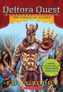 Deltora Quest #1: The Forests of Silence - Emily Rodda