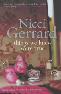 Things We Knew Were True - Nicci Gerrard