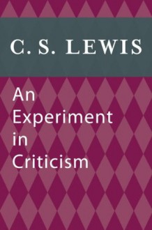 An Experiment in Criticism (eBook Original) - C.S. Lewis