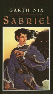 Sabriel (The Abhorsen Trilogy, #1) - Garth Nix