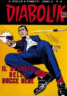 DIABOLIK (184): Il segreto delle rocce nere (Italian Edition) - Angela Giussani, Luciana Giussani